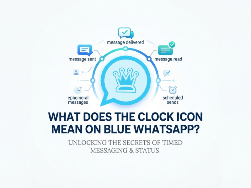 What Does the Clock Icon Mean on Blue WhatsApp?