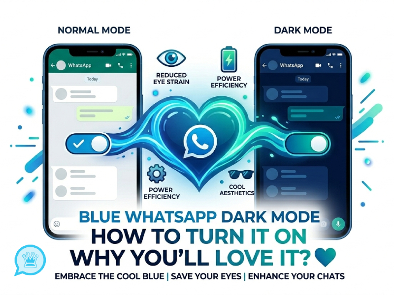 Blue WhatsApp Dark Mode: How to Turn It On & Why You’ll Love It?